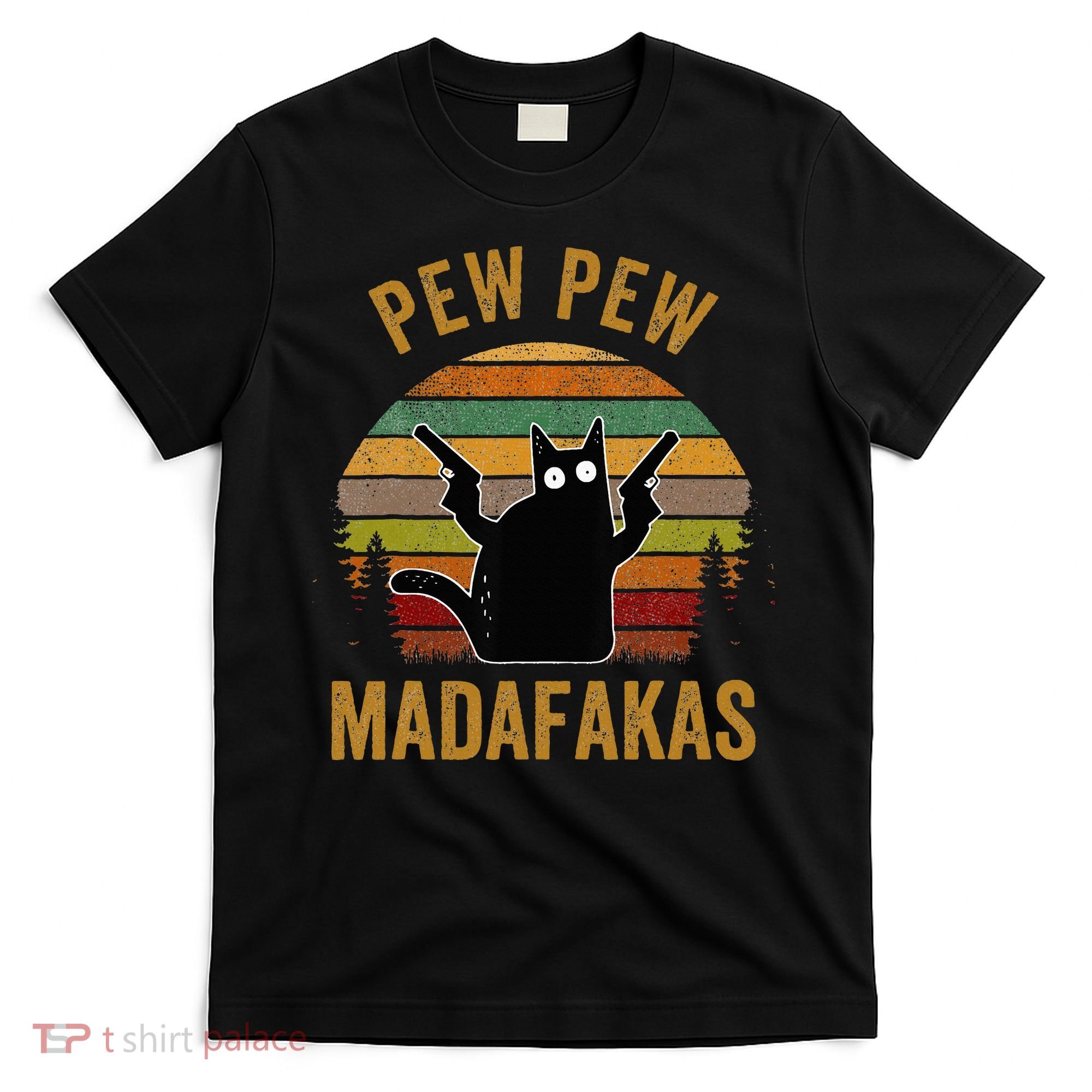 Pew Madafakas Pew Guns Funny Black Cat T-Shirt