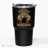 Pew Madafakas Pew Guns Funny Black Cat Tumbler thumb 0