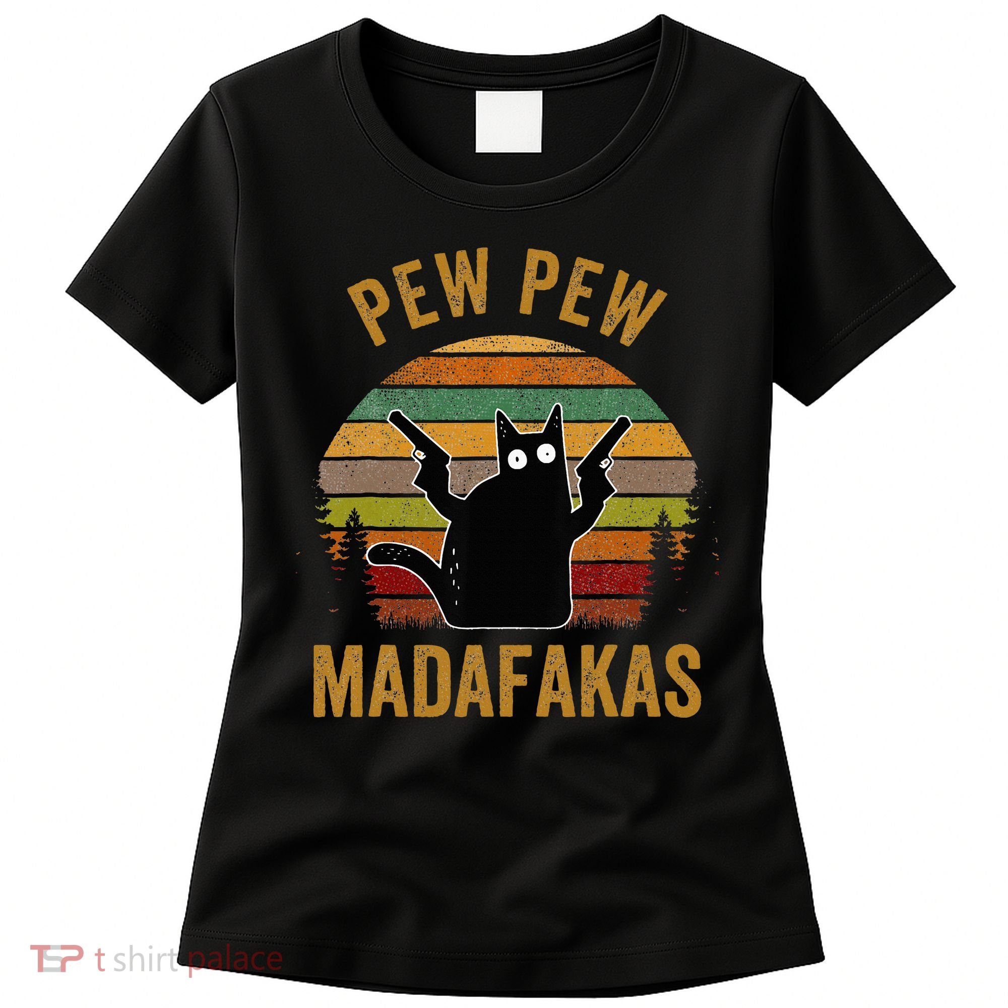 Pew Madafakas Pew Guns Funny Black Cat Women's T-Shirt