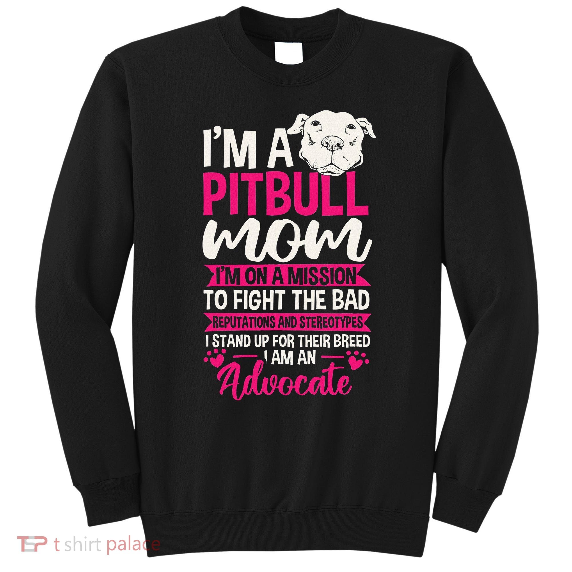 Pitbull Mom Pit Bull Terrier Mommy Pibble Mother's Day Sweatshirt