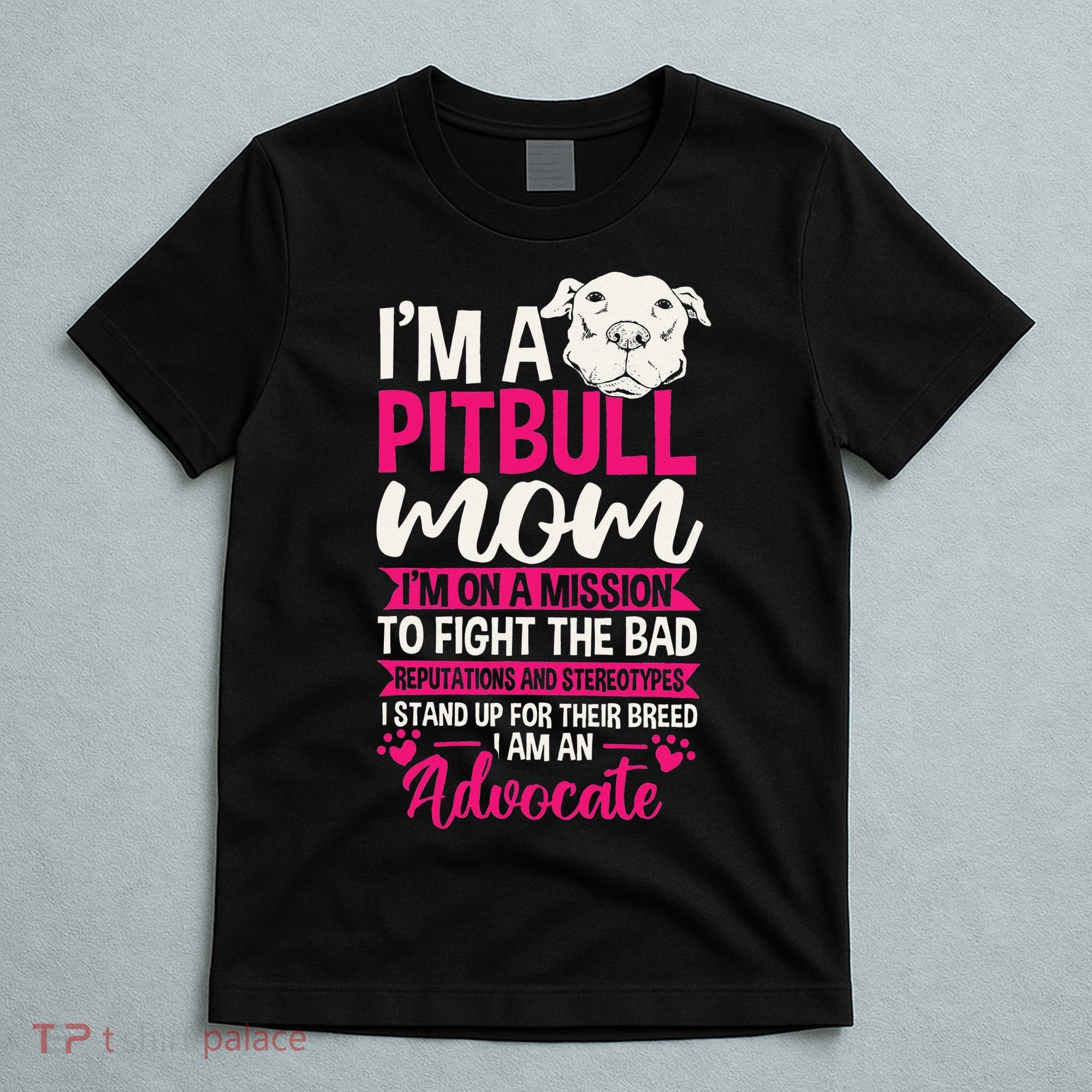 Pitbull Mom Pit Bull Terrier Mommy Pibble Mother's Day T-Shirt