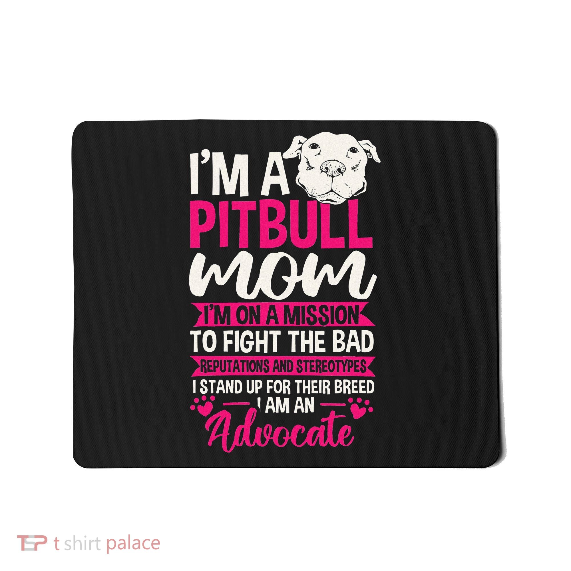 Pitbull Mom Pit Bull Terrier Mommy Pibble Mother's Day Mousepad