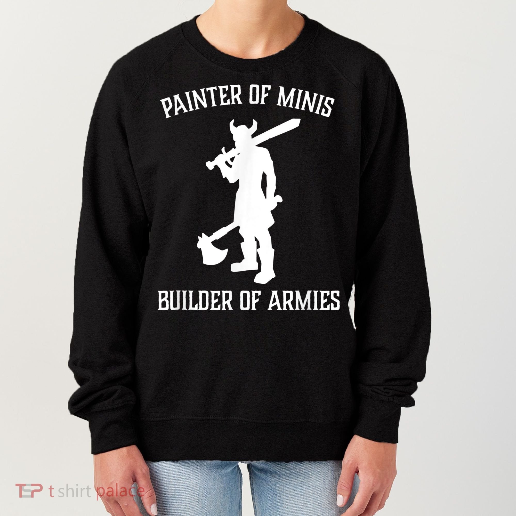 Painting Miniatures Role Playing Game Fantasy Warrior Minis Women's Sweatshirt