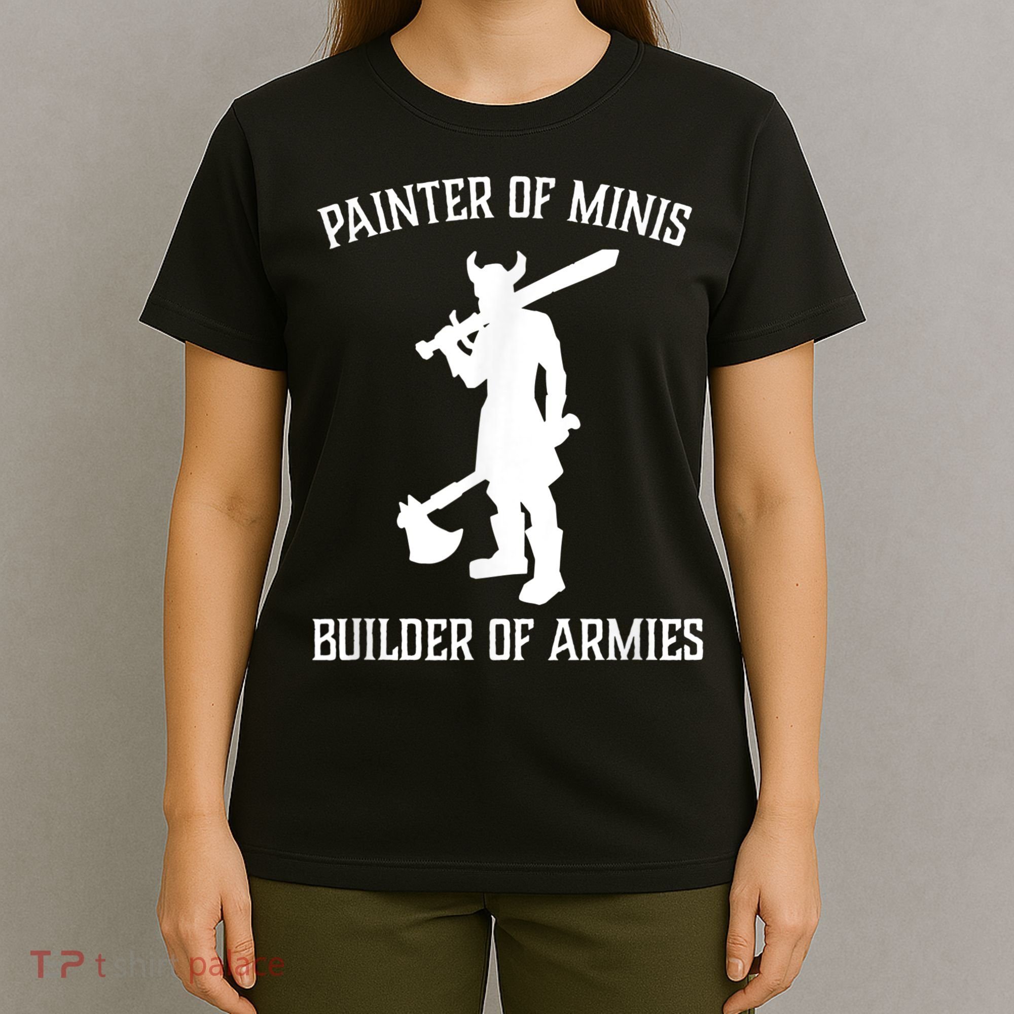 Painting Miniatures Role Playing Game Fantasy Warrior Minis T-Shirt