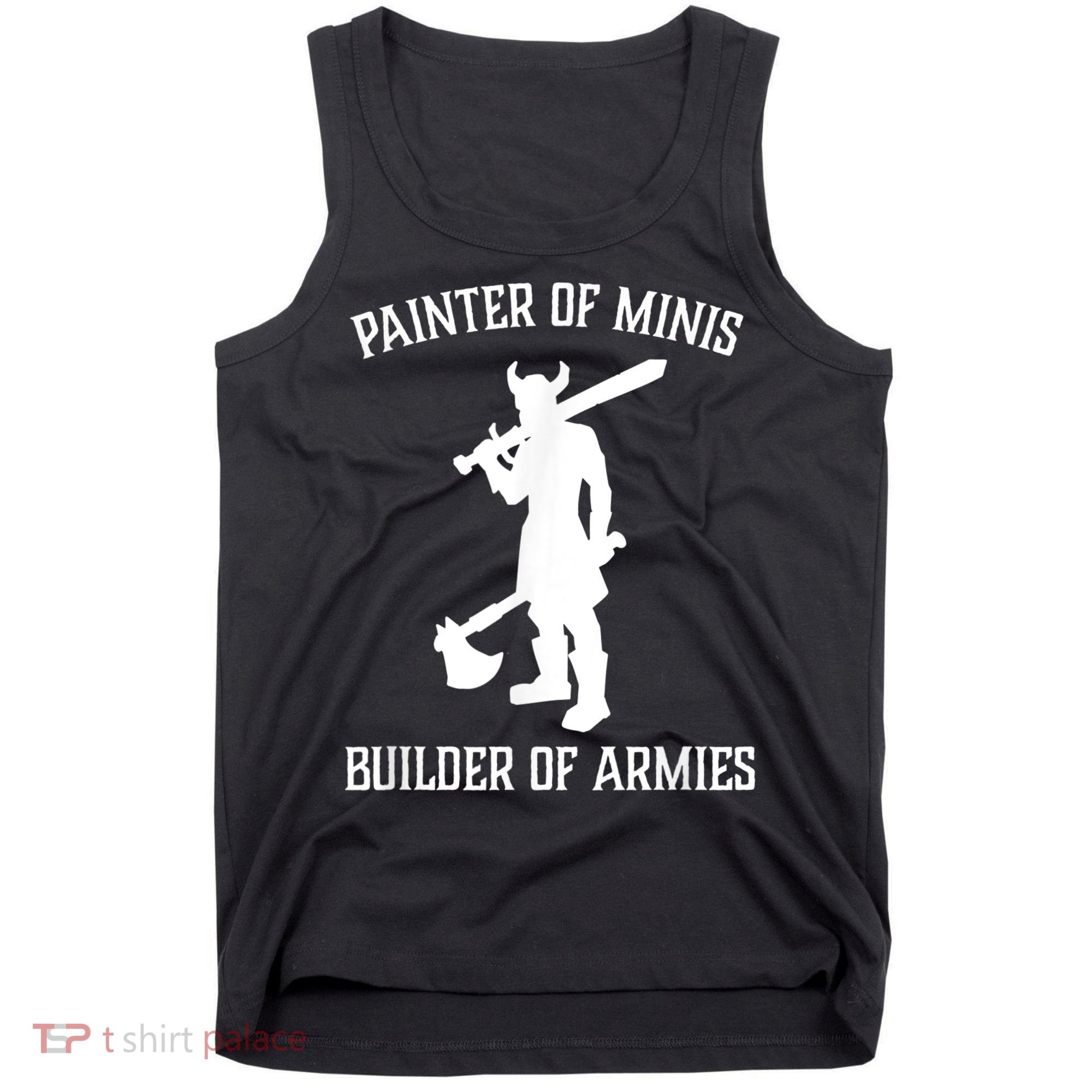 Painting Miniatures Role Playing Game Fantasy Warrior Minis Tank Top