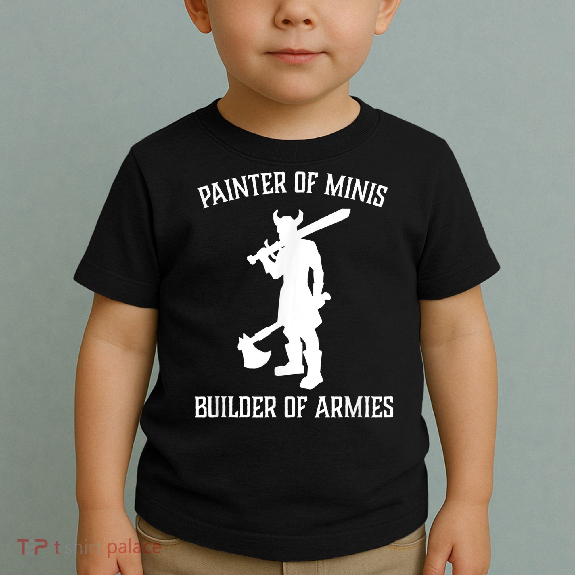 Painting Miniatures Role Playing Game Fantasy Warrior Minis Toddler T-Shirt