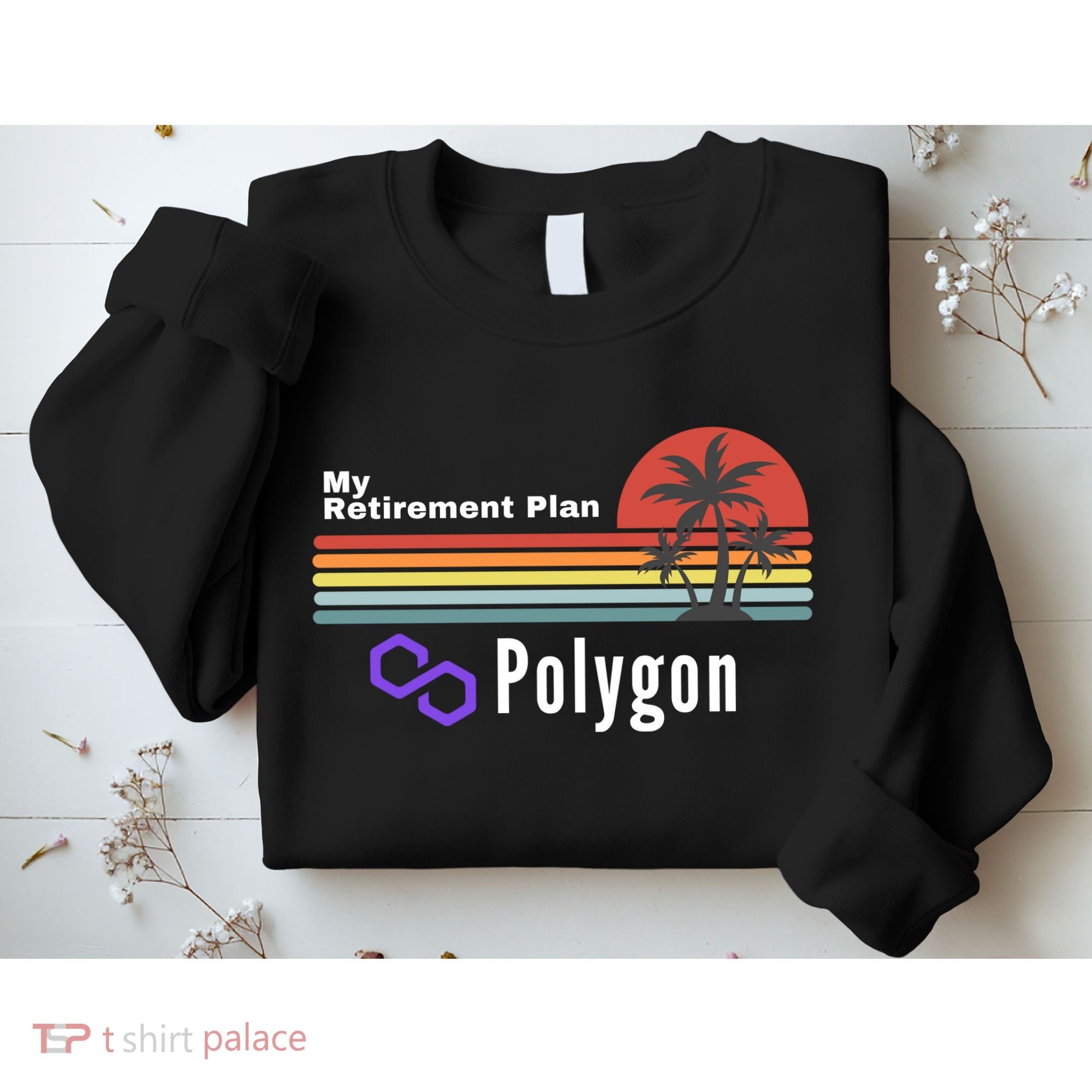 Polygon My Retirement Plan, Polygon Logo, Polygon Crypto Sweatshirt