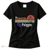 Polygon My Retirement Plan, Polygon Logo, Polygon Crypto Women's T-Shirt thumb 0