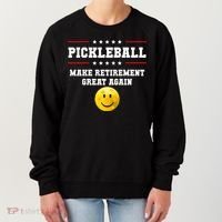 Pickleball Make Retirement Great Again Women's Sweatshirt thumb 0