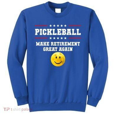 Pickleball Make Retirement Great Again Sweatshirt