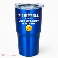 Pickleball Make Retirement Great Again Tumbler thumb 0