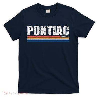 Pontiac Michigan Retro T-Shirt