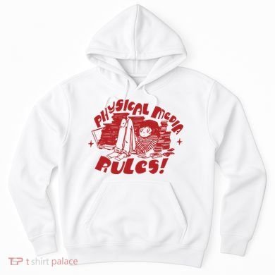Physical Media Rules Hoodie