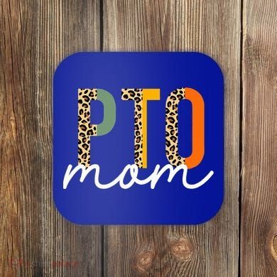 PTO Mom School Volunteer Mothers Appreciation Coaster