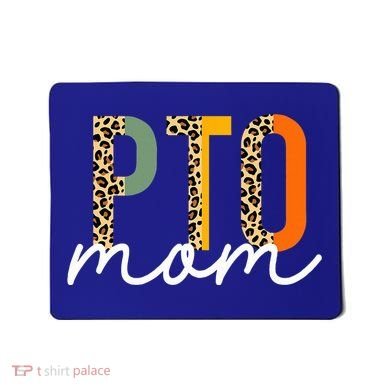 PTO Mom School Volunteer Mothers Appreciation Mousepad