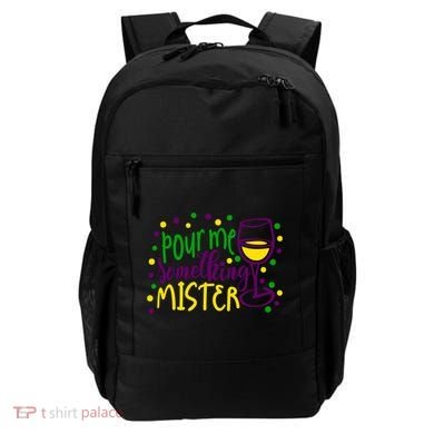 Pour Me Something Mister Mardi Gras Party Backpack