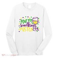 Pour Me Something Mister Mardi Gras Party Long Sleeve Shirt thumb 0