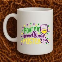 Pour Me Something Mister Mardi Gras Party Coffee Mug thumb 2