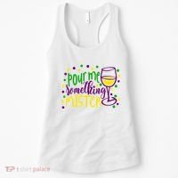 Pour Me Something Mister Mardi Gras Party Women's Tank Top thumb 0