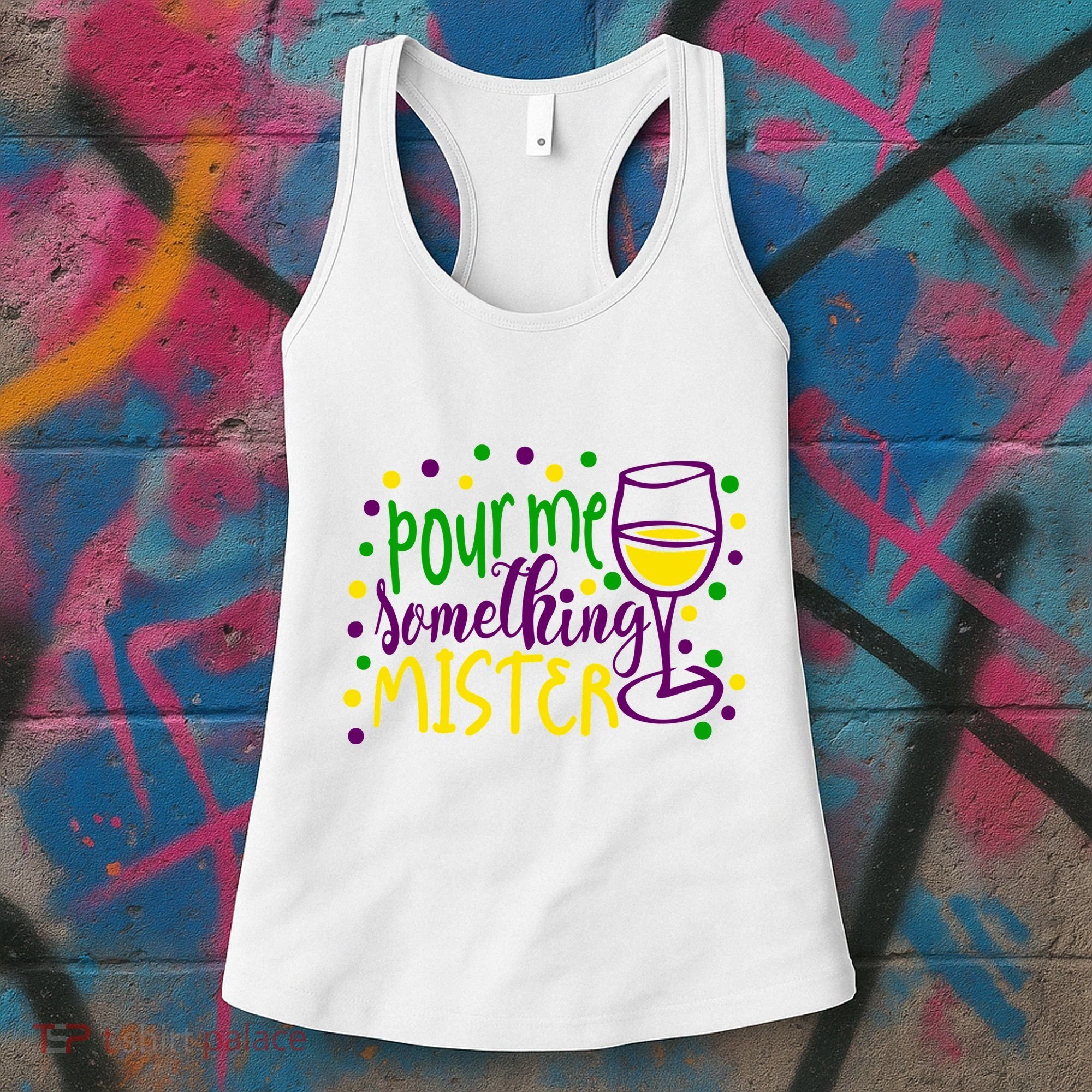 Pour Me Something Mister Mardi Gras Party Women's Tank Top