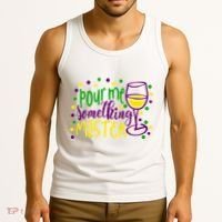 Pour Me Something Mister Mardi Gras Party Tank Top thumb 3