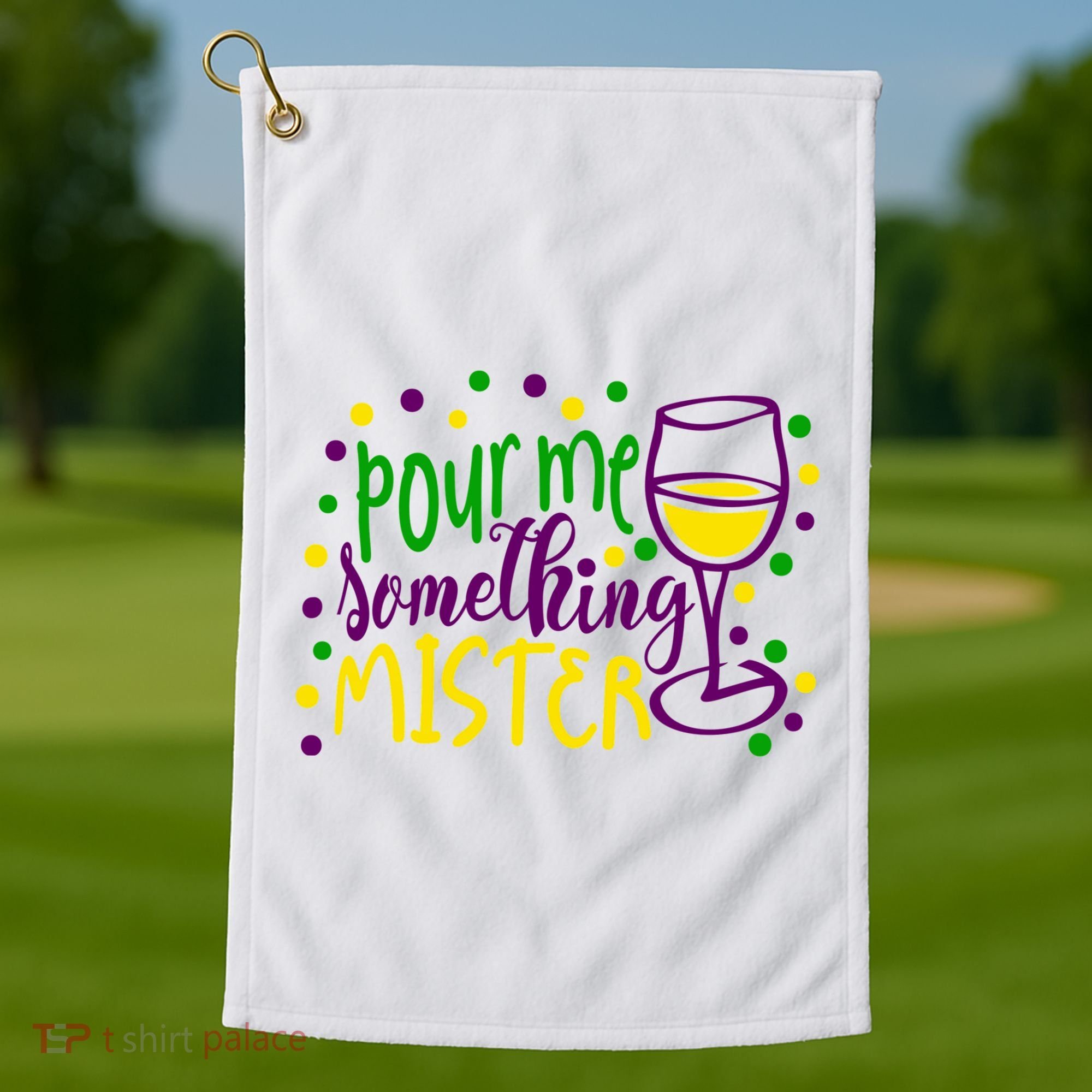 Pour Me Something Mister Mardi Gras Party Golf Towel