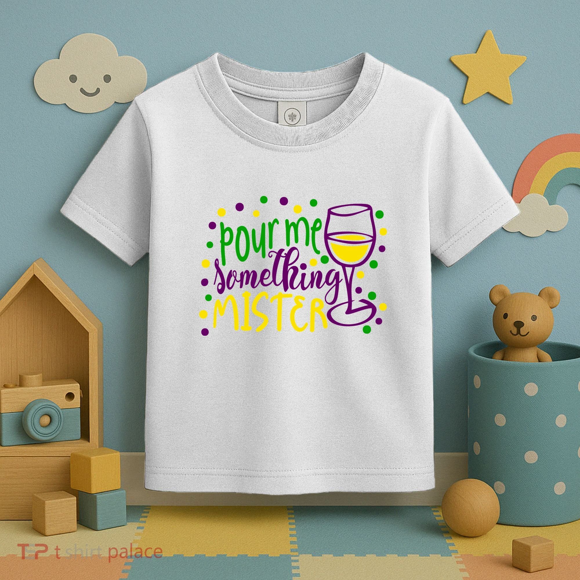 Pour Me Something Mister Mardi Gras Party Toddler T-Shirt