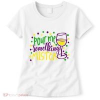 Pour Me Something Mister Mardi Gras Party Women's T-Shirt thumb 0