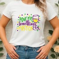 Pour Me Something Mister Mardi Gras Party Women's T-Shirt thumb 2