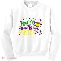 Pour Me Something Mister Mardi Gras Party Kids Sweatshirt thumb 0