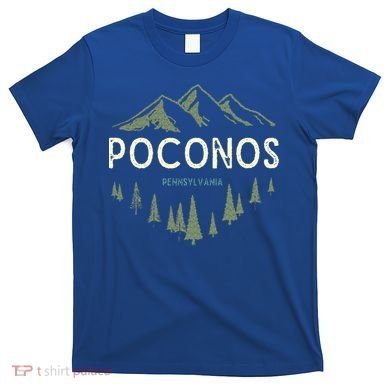 Pocono Mountains Souvenir Poconos Pennsylvania  T-Shirt