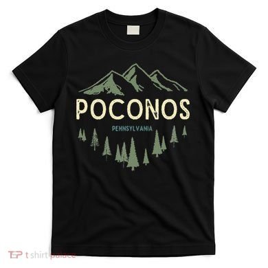Pocono Mountains Souvenir Poconos Pennsylvania T-Shirt