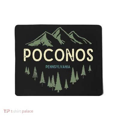 Pocono Mountains Souvenir Poconos Pennsylvania Mousepad