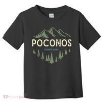 Pocono Mountains Souvenir Poconos Pennsylvania Toddler T-Shirt thumb 0