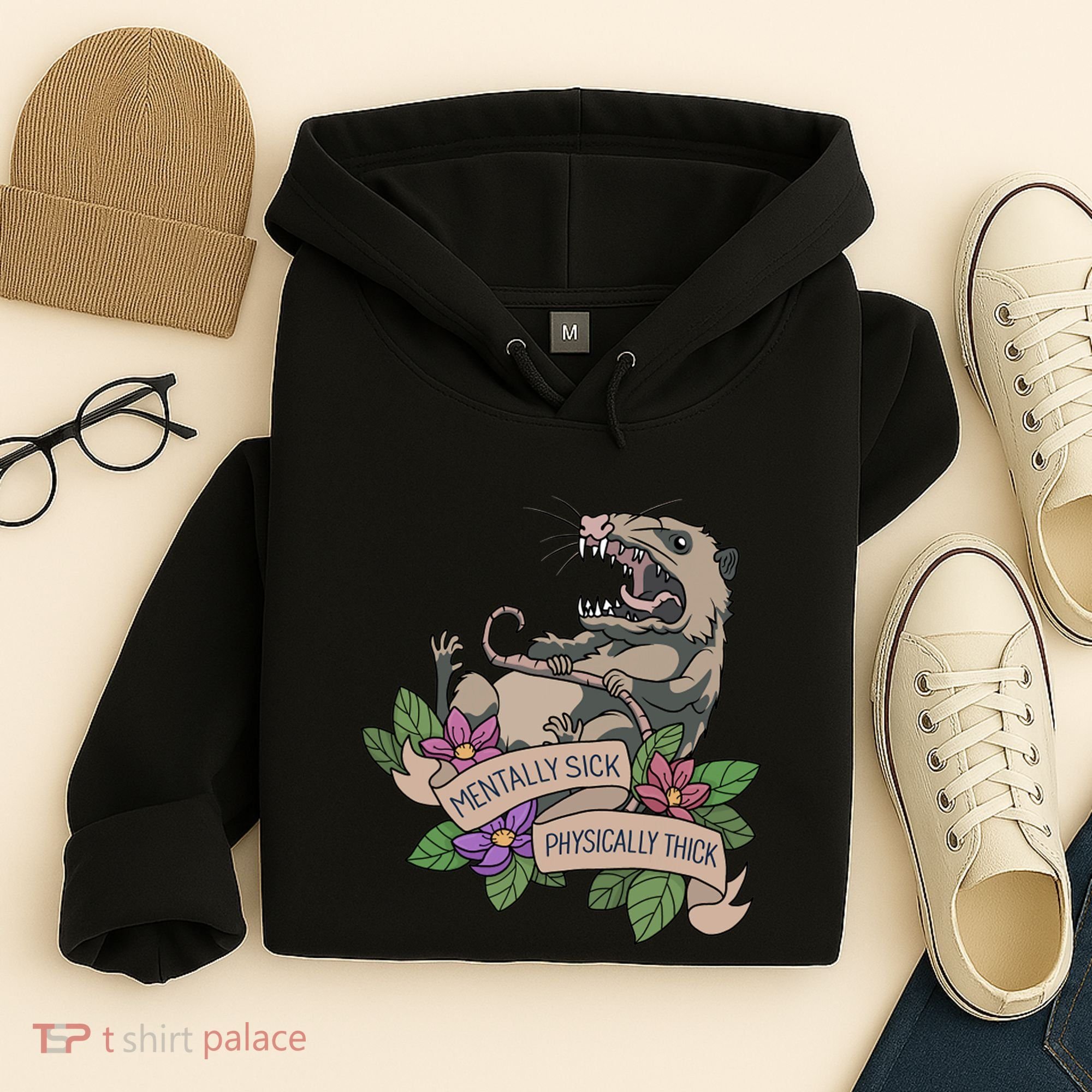 Possum Mentally Sick Physically Thick Hoodie
