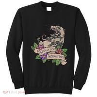 Possum Mentally Sick Physically Thick Sweatshirt thumb 0