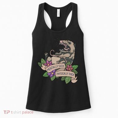 Possum Mentally Sick Physically Thick Women's Tank Top