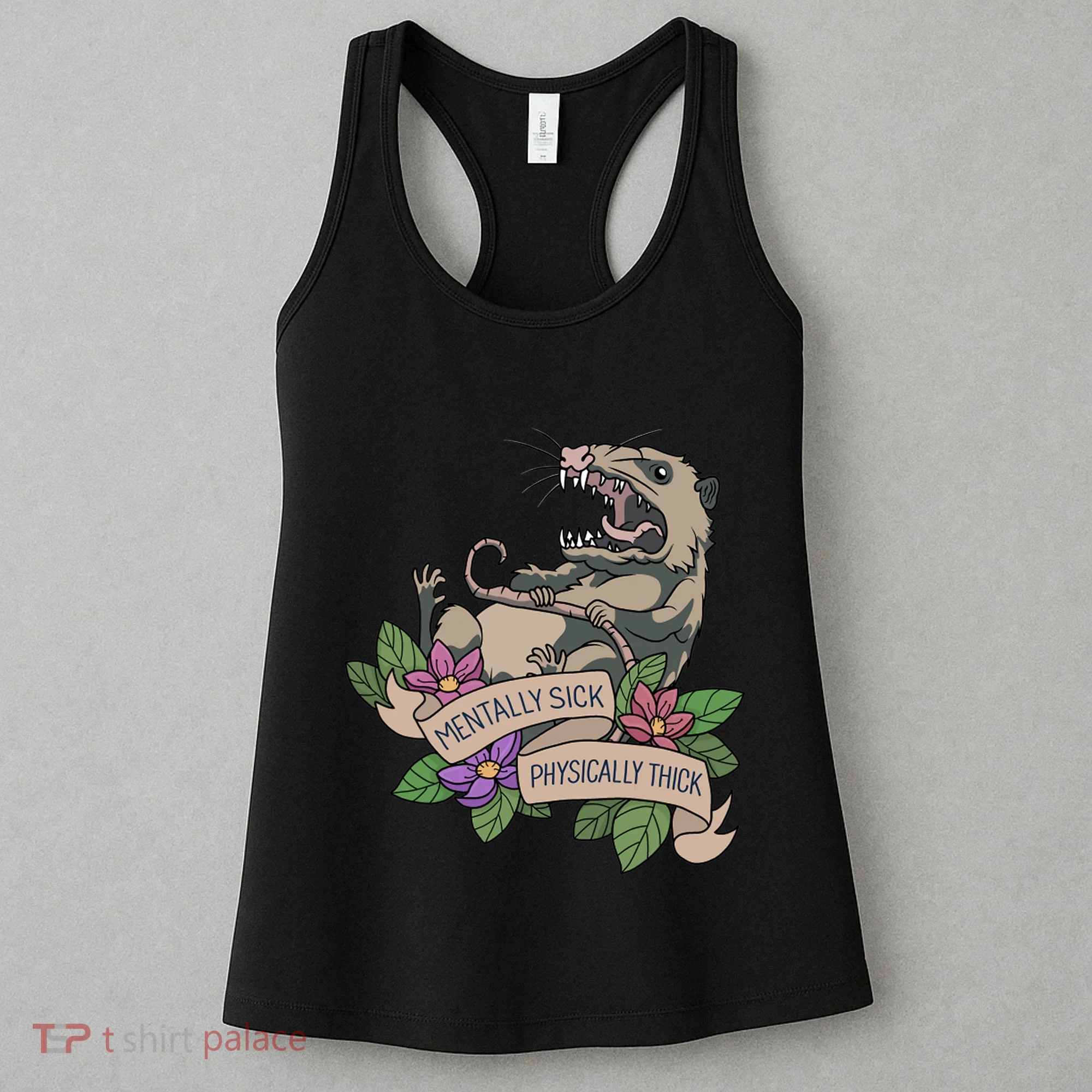 Possum Mentally Sick Physically Thick Women's Tank Top
