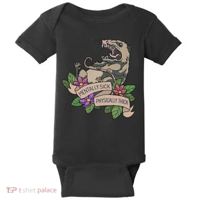 Possum Mentally Sick Physically Thick Baby Bodysuit