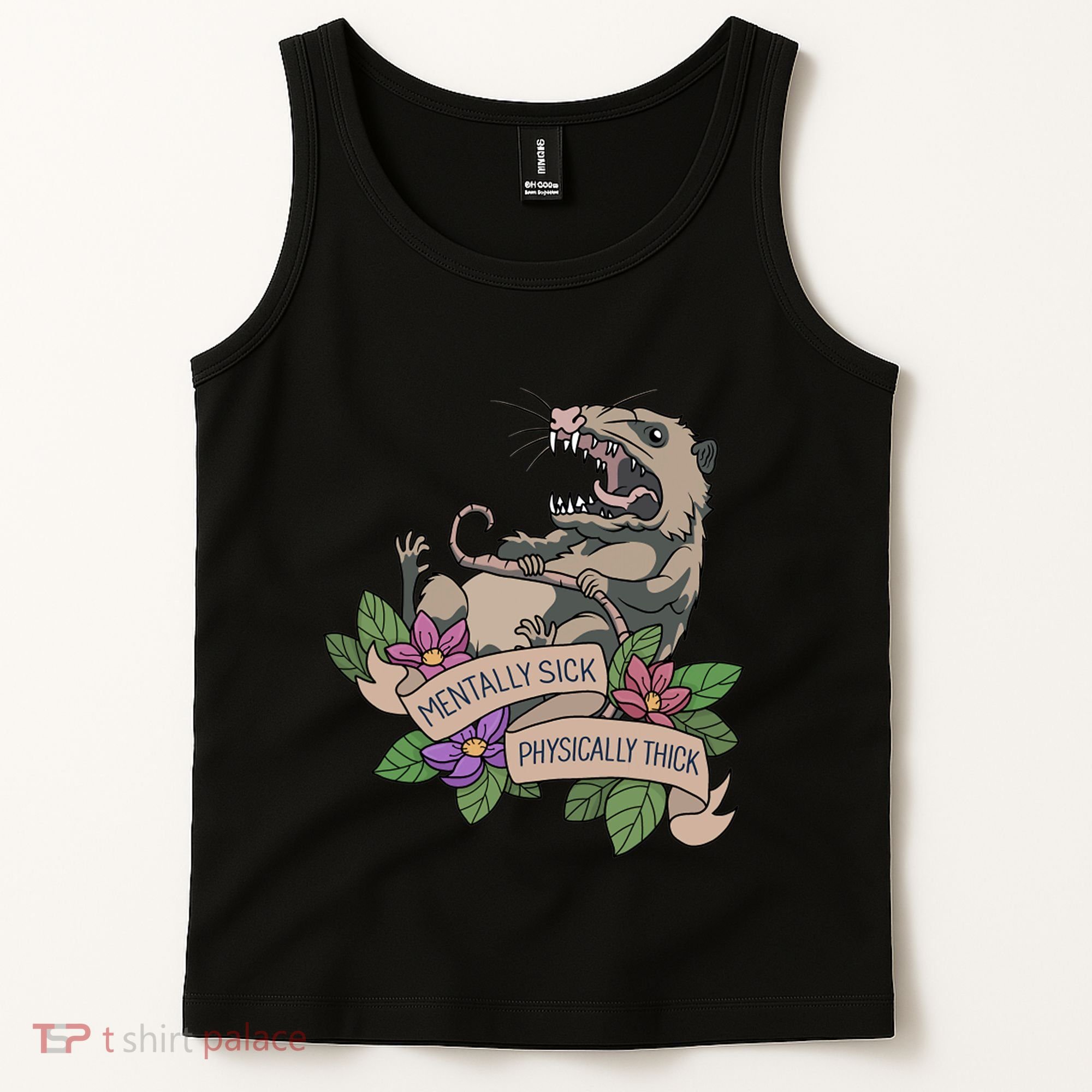 Possum Mentally Sick Physically Thick Tank Top