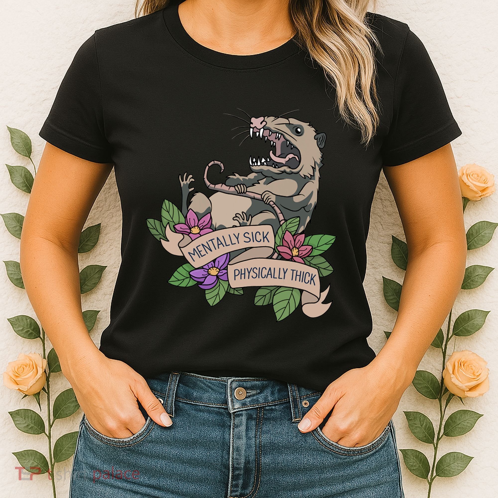 Possum Mentally Sick Physically Thick Women's T-Shirt