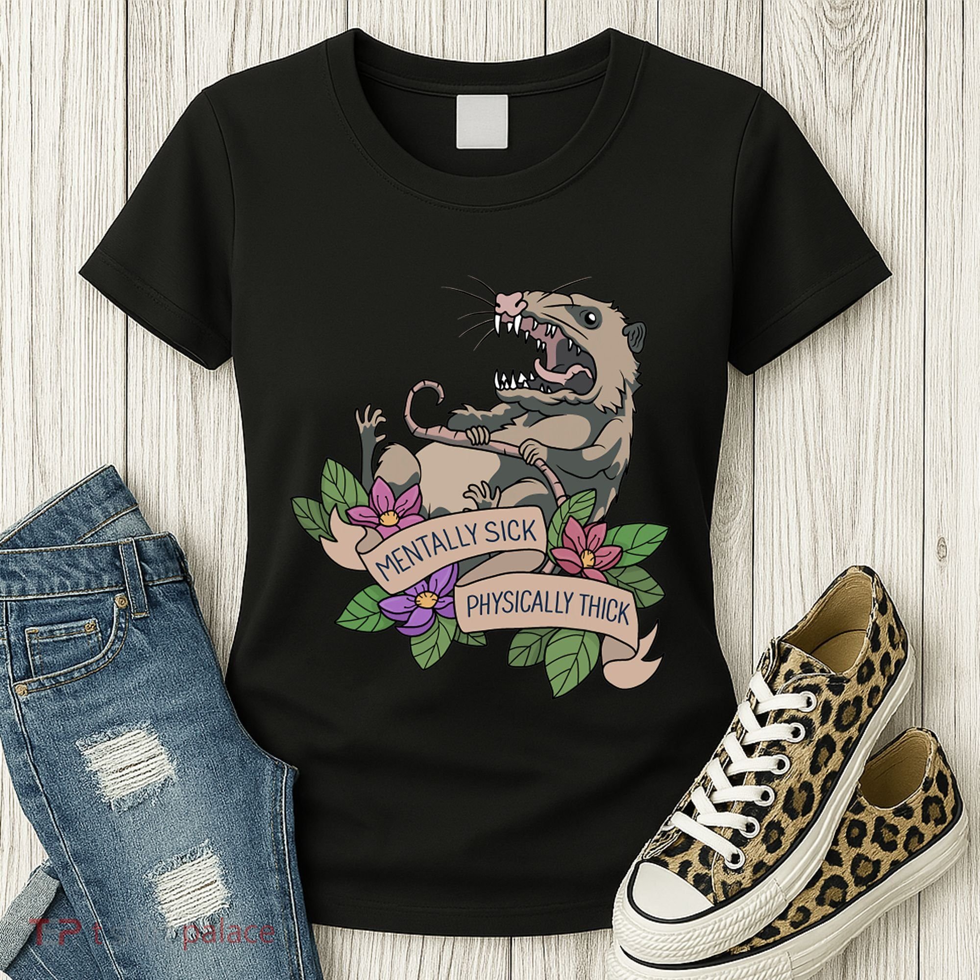 Possum Mentally Sick Physically Thick Women's T-Shirt