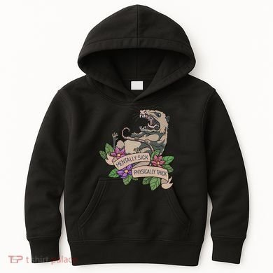 Possum Mentally Sick Physically Thick Kids Hoodie