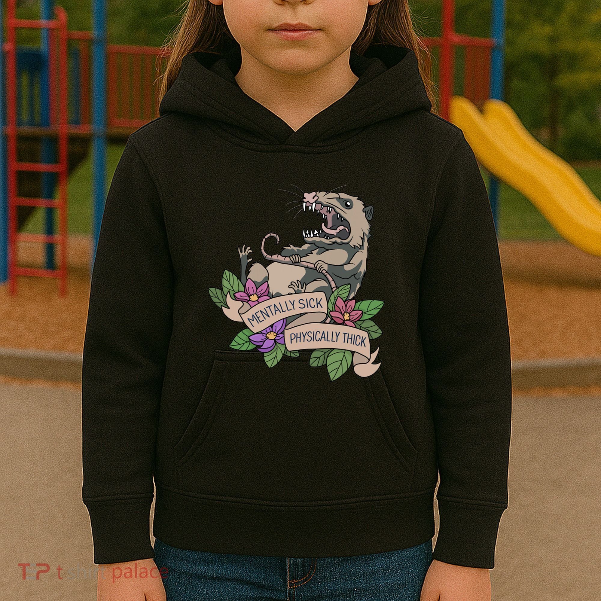 Possum Mentally Sick Physically Thick Kids Hoodie