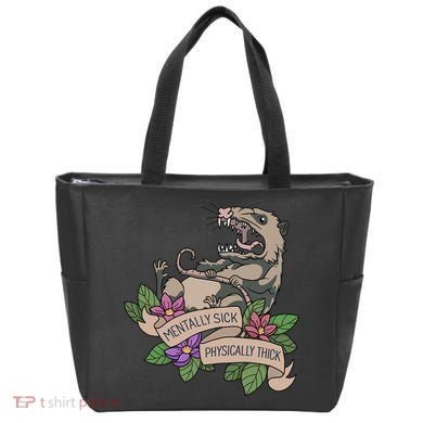 Possum Mentally Sick Physically Thick Tote Bag