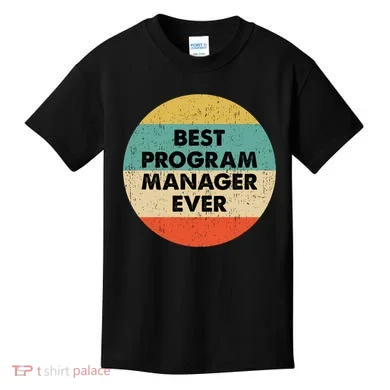 Program Manager Shirt | Best Program Manager Ever Long Sleeve TShirt Kids T-Shirt