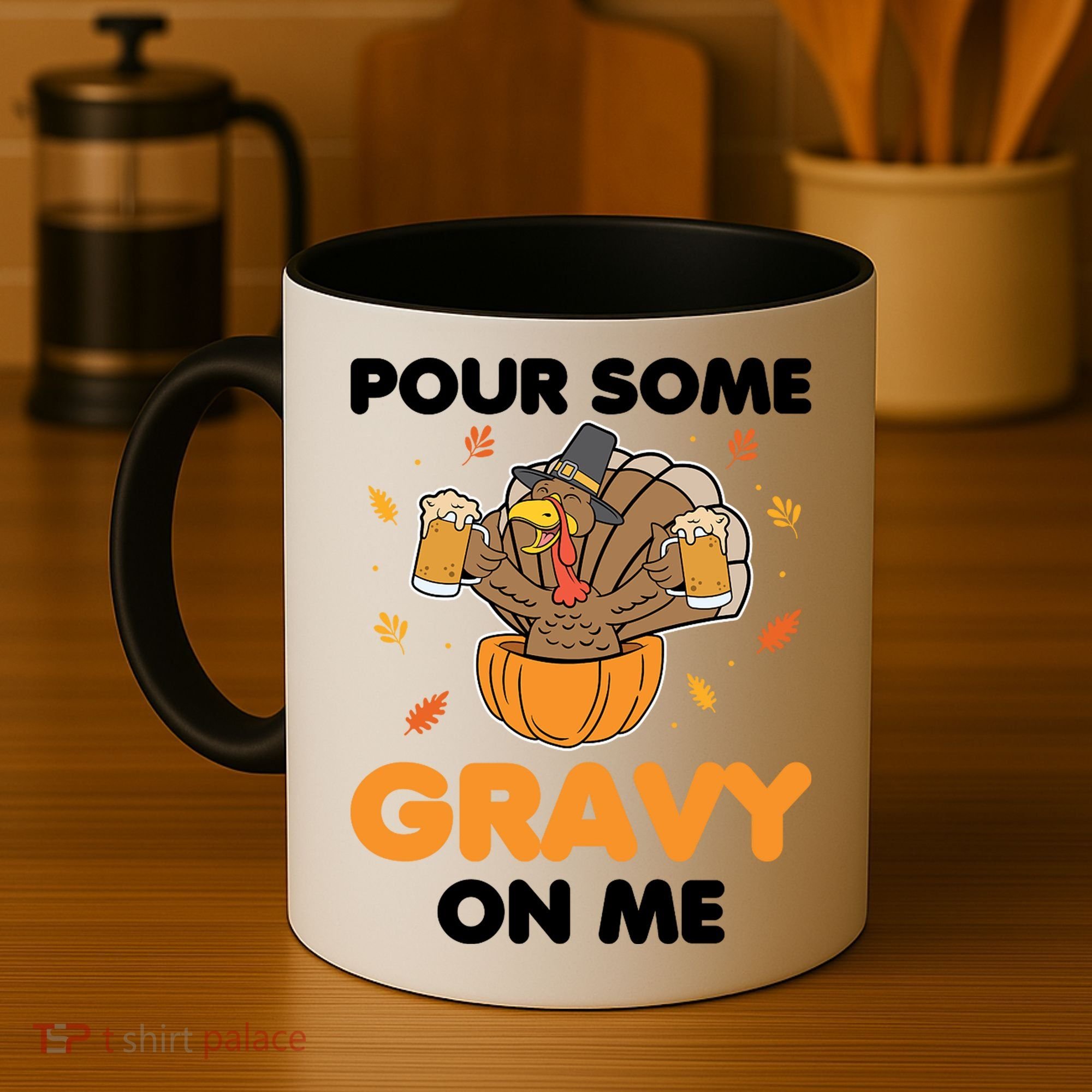 Pour Me Some Gravy On Me Beer Turkey Thanksgiving Coffee Mug
