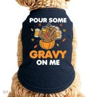 Pour Me Some Gravy On Me Beer Turkey Thanksgiving Doggie Tank thumb 0