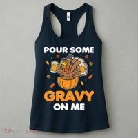 Pour Me Some Gravy On Me Beer Turkey Thanksgiving Women's Tank Top thumb 3