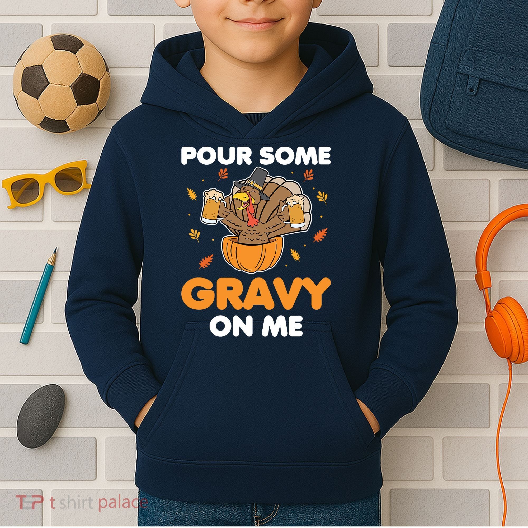 Pour Me Some Gravy On Me Beer Turkey Thanksgiving Kids Hoodie
